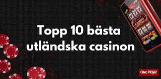 Utländska Casino En Djupgående Guide 672813080
