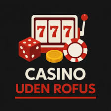 Casinospil Uden Rufus Find De Bedste Casino Sider