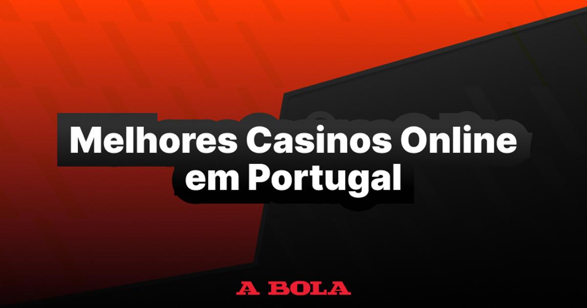 Casinos Online Portugal Onde Jogar e Como Escolher