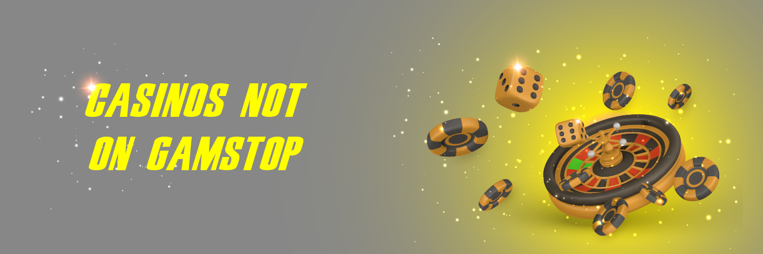 Discover the Thrill of Casinos Not on Gamstop
