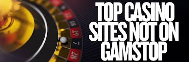Discovering Casinos Not on Gamstop A Guide to Alternative Gambling Options