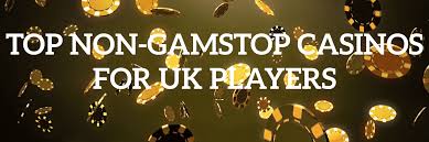 Exploring Casinos UK Not on Gamstop Your Guide to Alternative Gambling Options