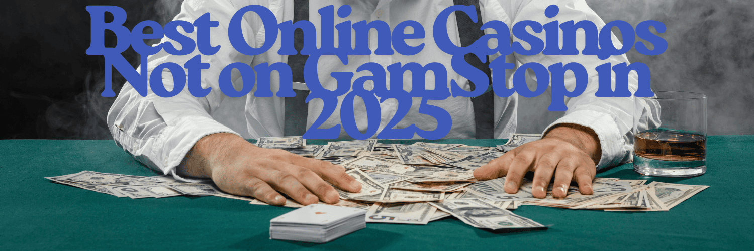 Ultimate Guide to UK Non-Gamstop Casinos