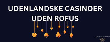 Bedste Casino Uden ROFUS Finder De Bedste Spilmuligheder